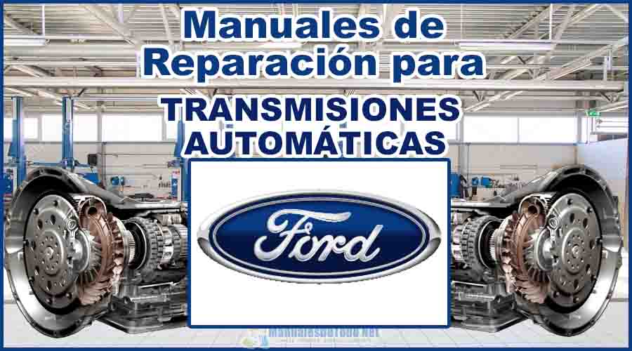 Manuales para Reparar Transmisiones Automáticas FORD