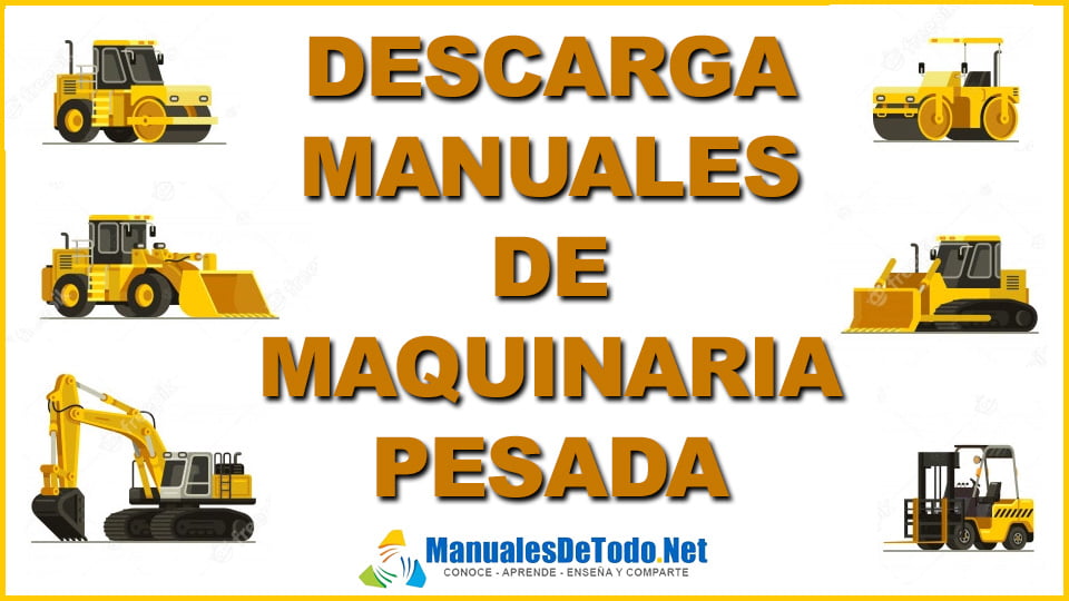 Manuales de Maquinaria Pesada DESCARGAR Gratis ???? en PDF